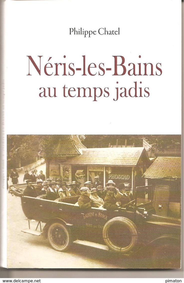 Néris - Les - Bains Au Temps Jadis - Bourbonnais