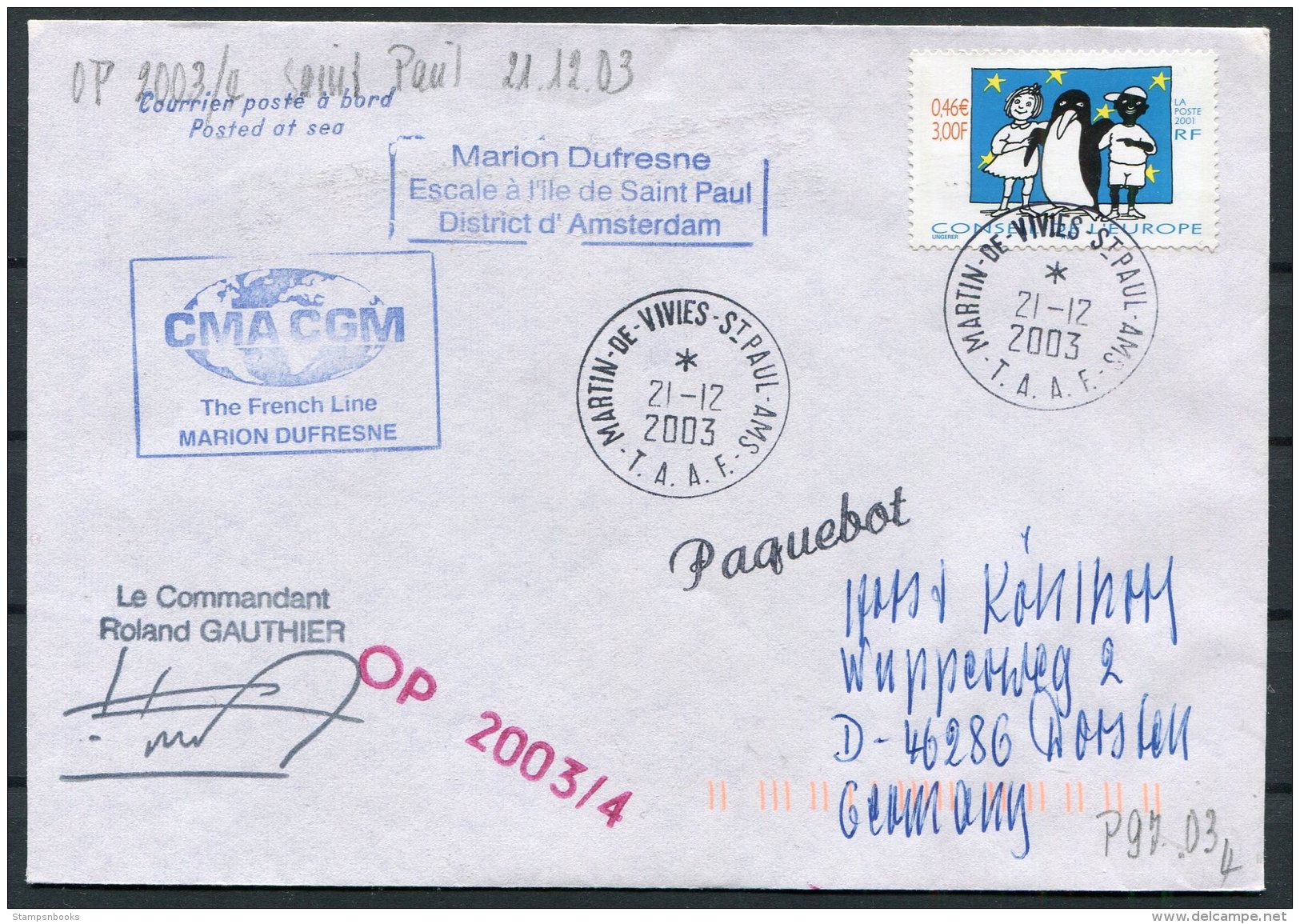 2003 T.A.A.F. French Antarctic Polar, Martin De Vivies, St Paul AMS, Marion Dufresne Penguin Paquebot SIGNED Cover - Covers & Documents