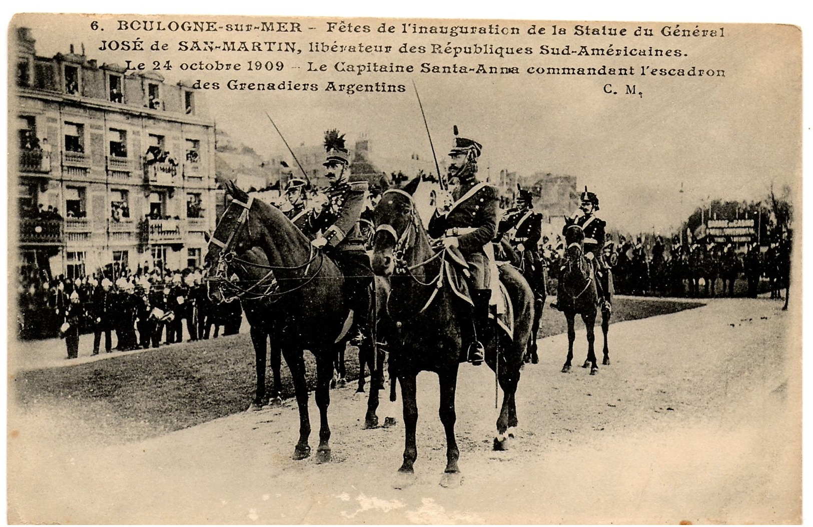 (62) BOULOGNE SUR MER: Le Capitaine Santa Anna Commandant Les Grenadiers Argentins - Boulogne Sur Mer