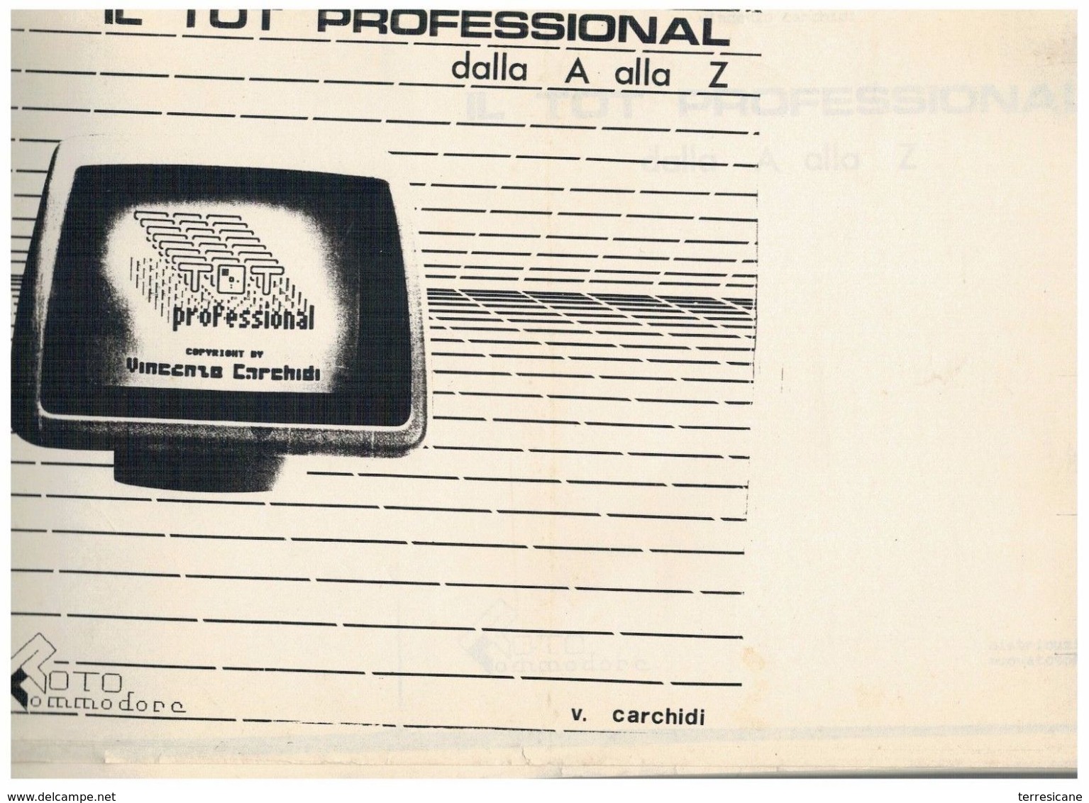 COMMODORE 64 FOTOCOPIE MANUALE TOT PROFESSIONAL V.CARCHIDI 139 PAG - Other & Unclassified