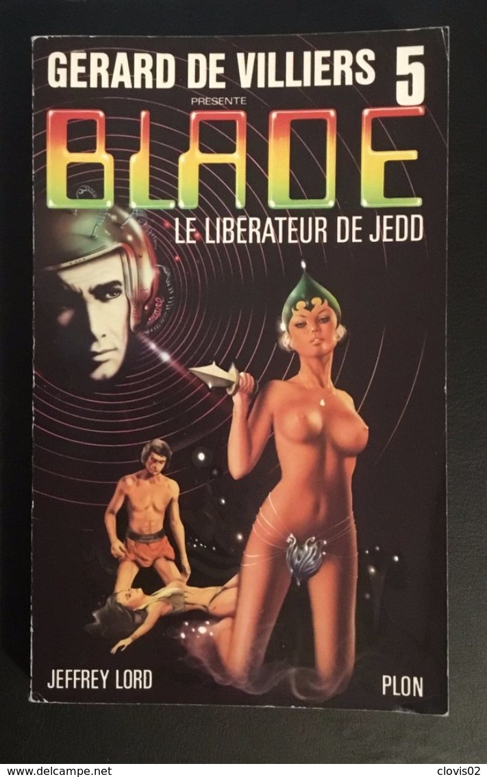 Blade 5 Le Libérateur De Jedo - Jeffrey Lord - PLON 05-1983 - Plon