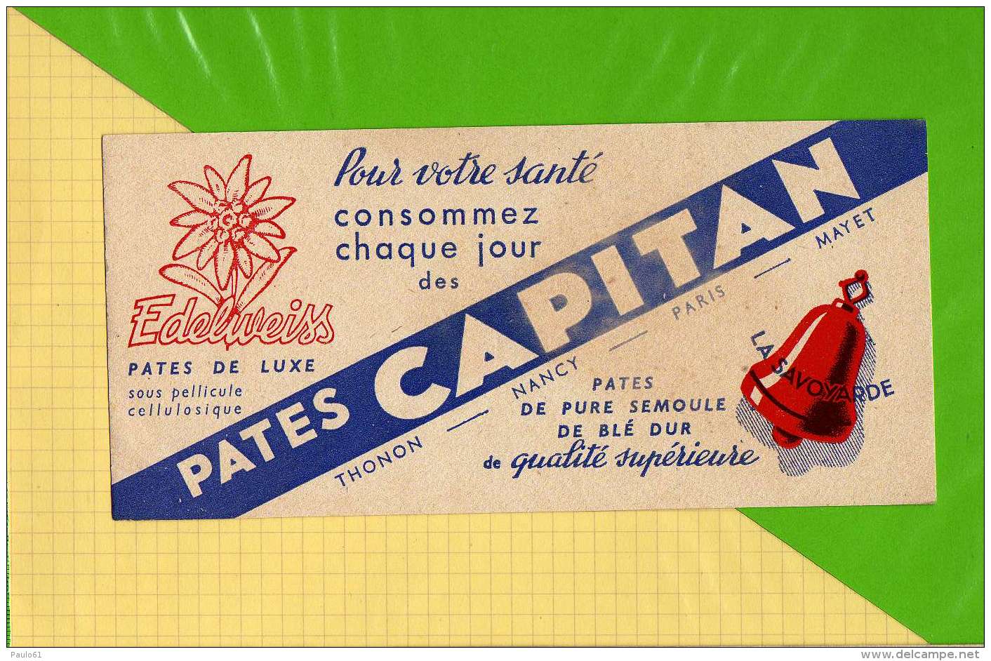 BUVARD &amp; Blotting Paper  : Pates CAPITAN  Edelweiss Cloche La Savoyarde - Potages & Sauces