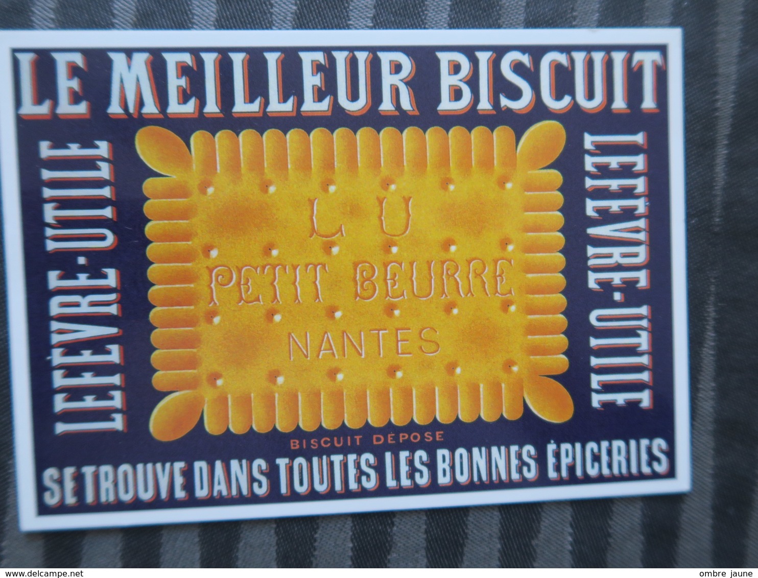 TI - CARTE PUBLICITAIRE - REPRODUCTION D'AFFICHE  -  LE MEILLEUR BISCUIT  - LU PETIT BEURRE NANTES - Publicité