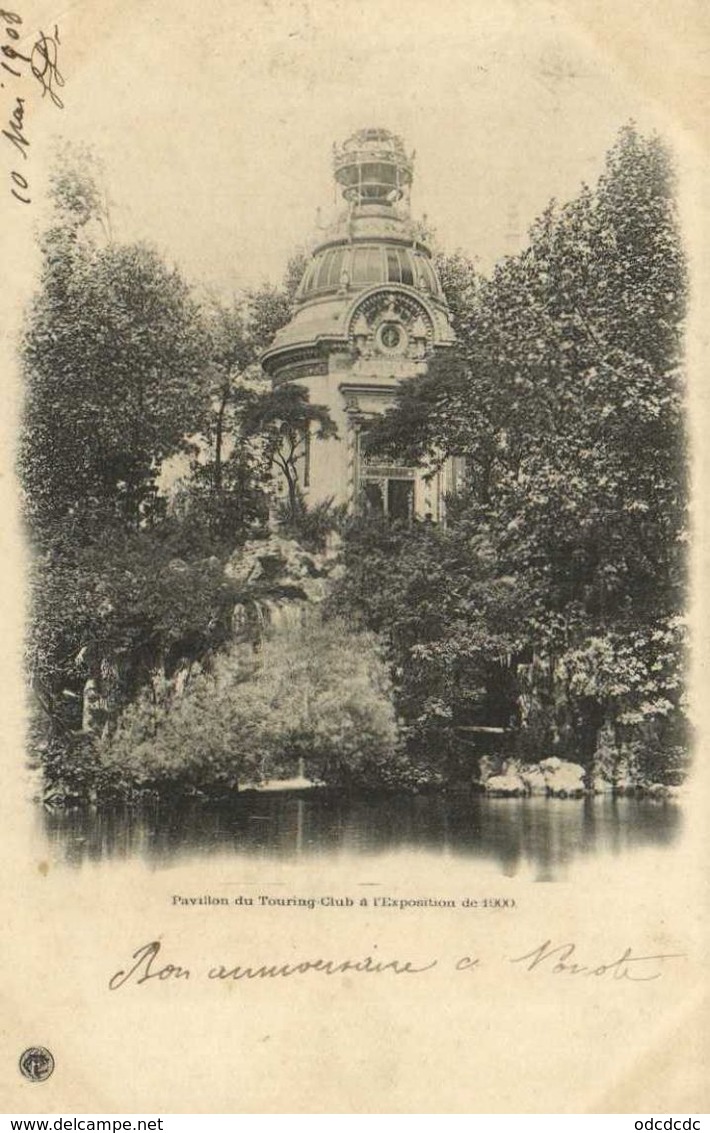 Pavillon Du Touring Club à L'Exposition De 1900 RV Commection Du Touring Club De France Beau Cachet Vicq Sur Naho, - Expositions