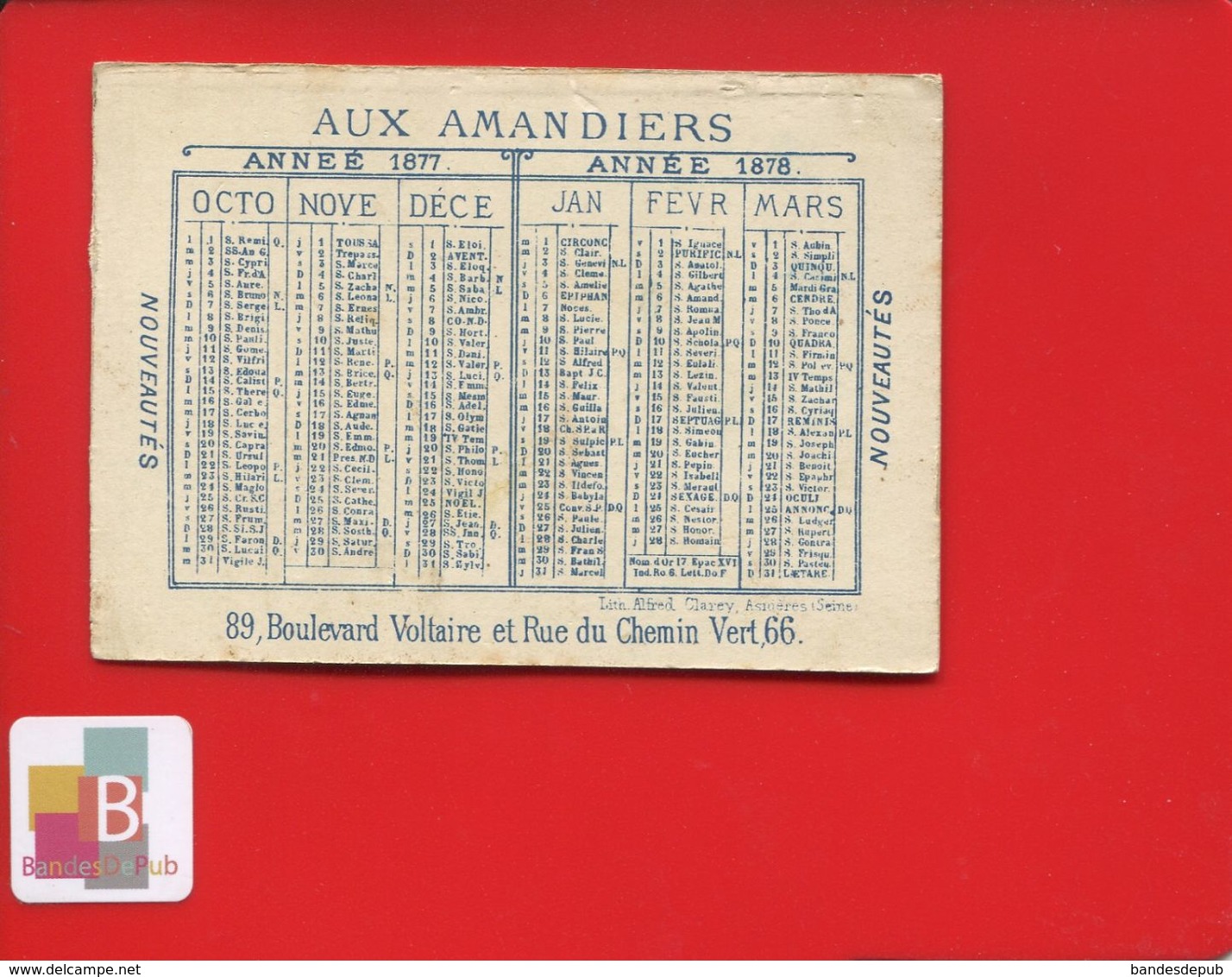 Paris Aux Amandiers Bd Voltaire  Rue Chemin Vert Rare Chromo Calendrier Années 1877 1878 Alfred Clarey Théâtre Cinq Mars - Petit Format : ...-1900