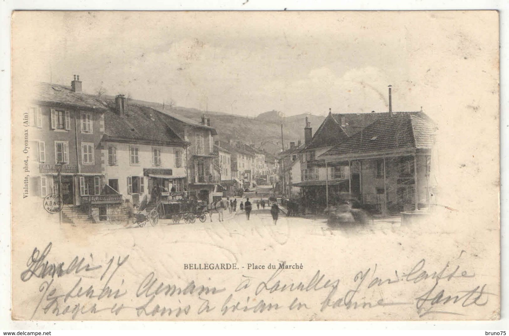 01 - BELLEGARDE - Place Du Marché - Edition Vialatte - 1903 - Bellegarde-sur-Valserine