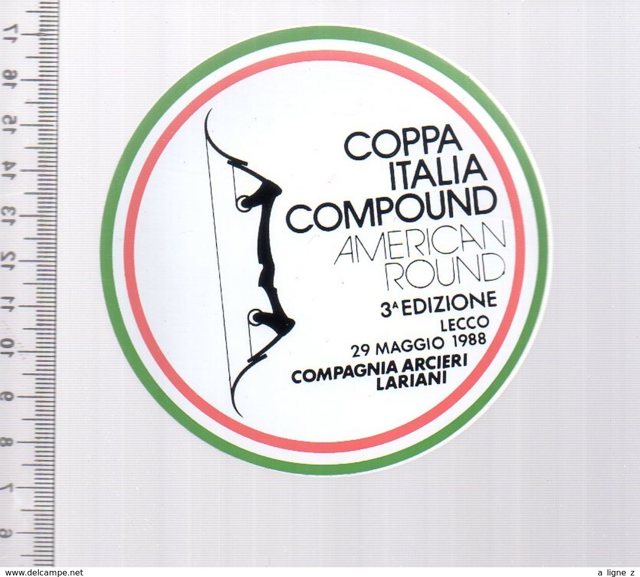 REF 10 : Autocollant Sticker Thème TIR A L'ARC Archerie Archer Compagnie LECCO Italie - Tir à L'Arc