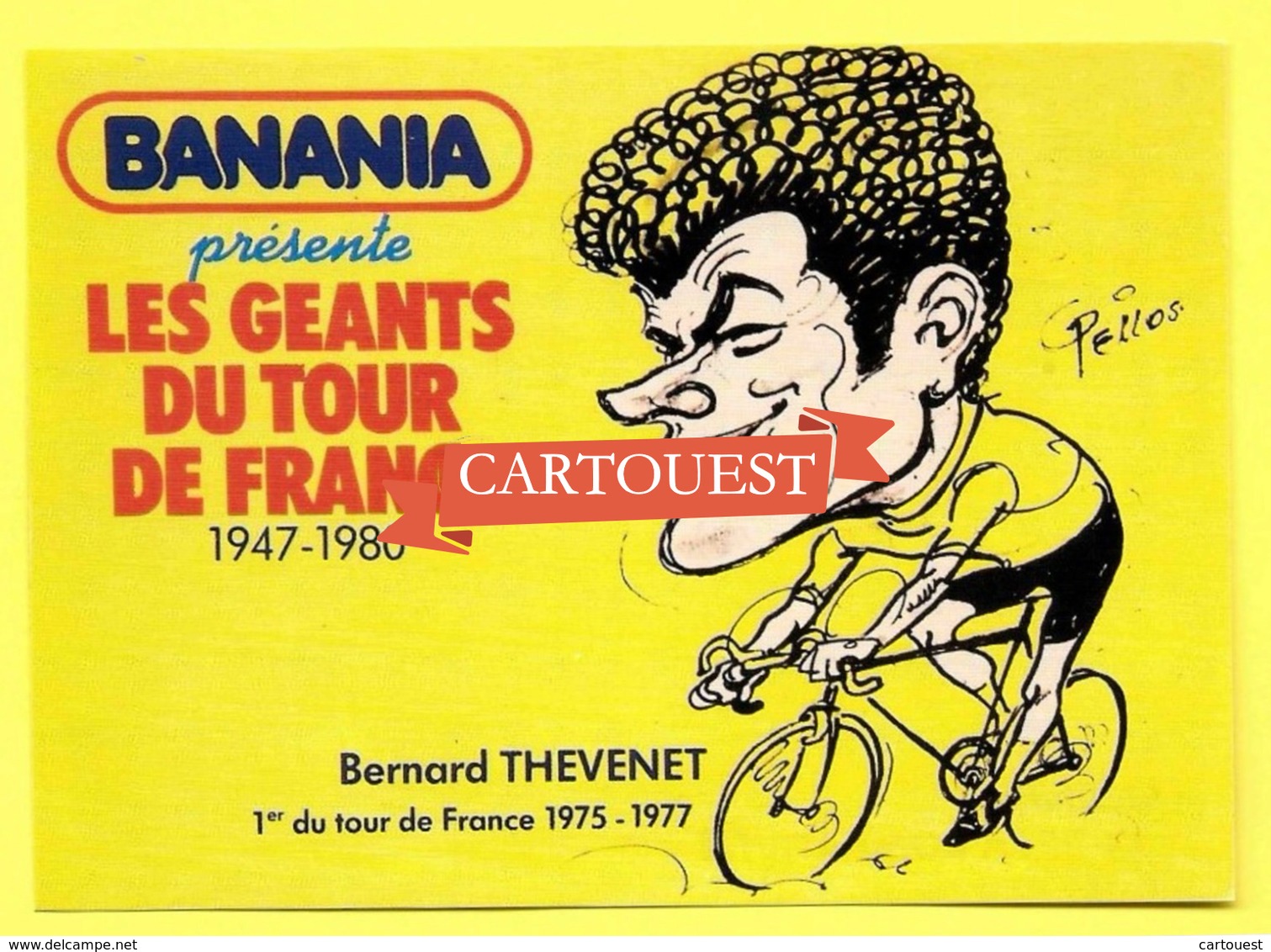 Les GEANTS Du TOUR - BANANIA - Bernard THEVENET 68e TOUR De FRANCE 1981 Prix De La Combativité - PELLOS - Cycling