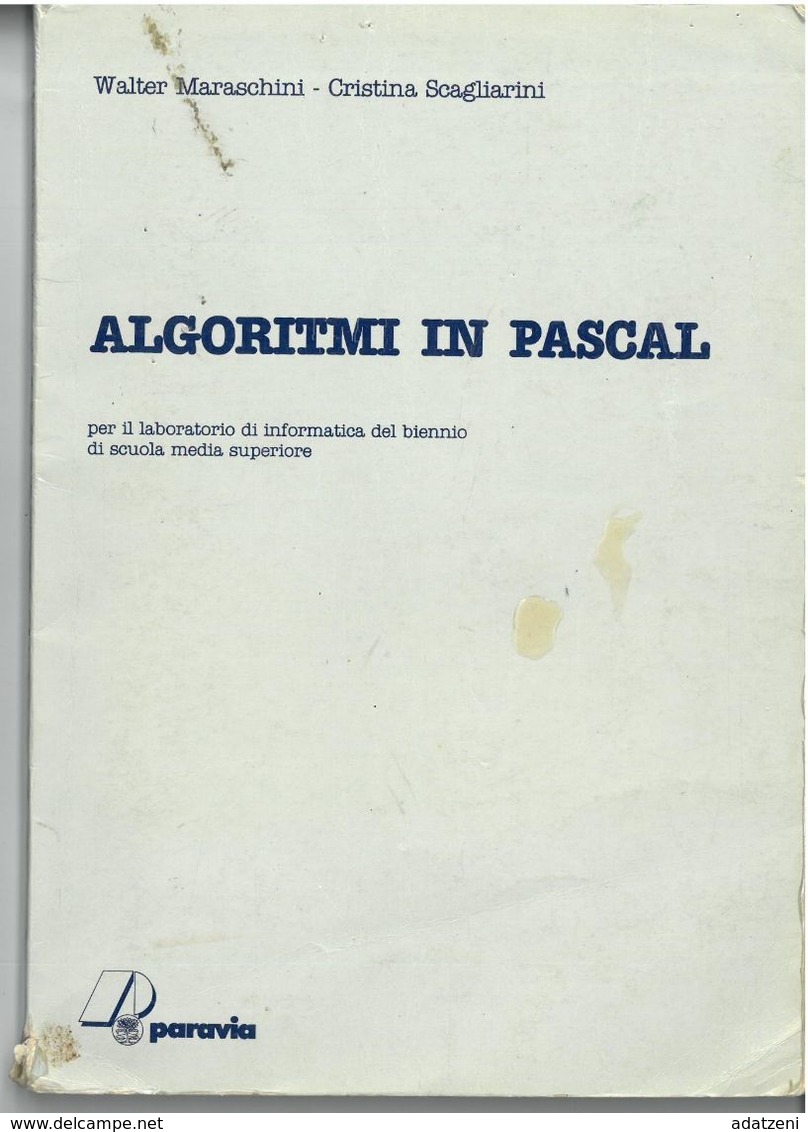 ALGORITMI IN PASCAL PER IL LABORATORIO DI INFORMATICA DEL BIENNIO DI SCUOLA MEDIA SUPERIORE - Informática