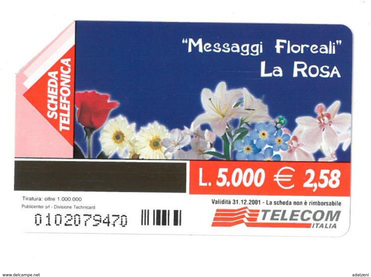 ITALIA SCHEDA TELEFONICA TELECOM SERIE MESSAGGI FLOREALI LA ROSA ROSSA GRIDA LA PASSIONE DI UN CUORE INNAMORA 0102079470 - Fleurs