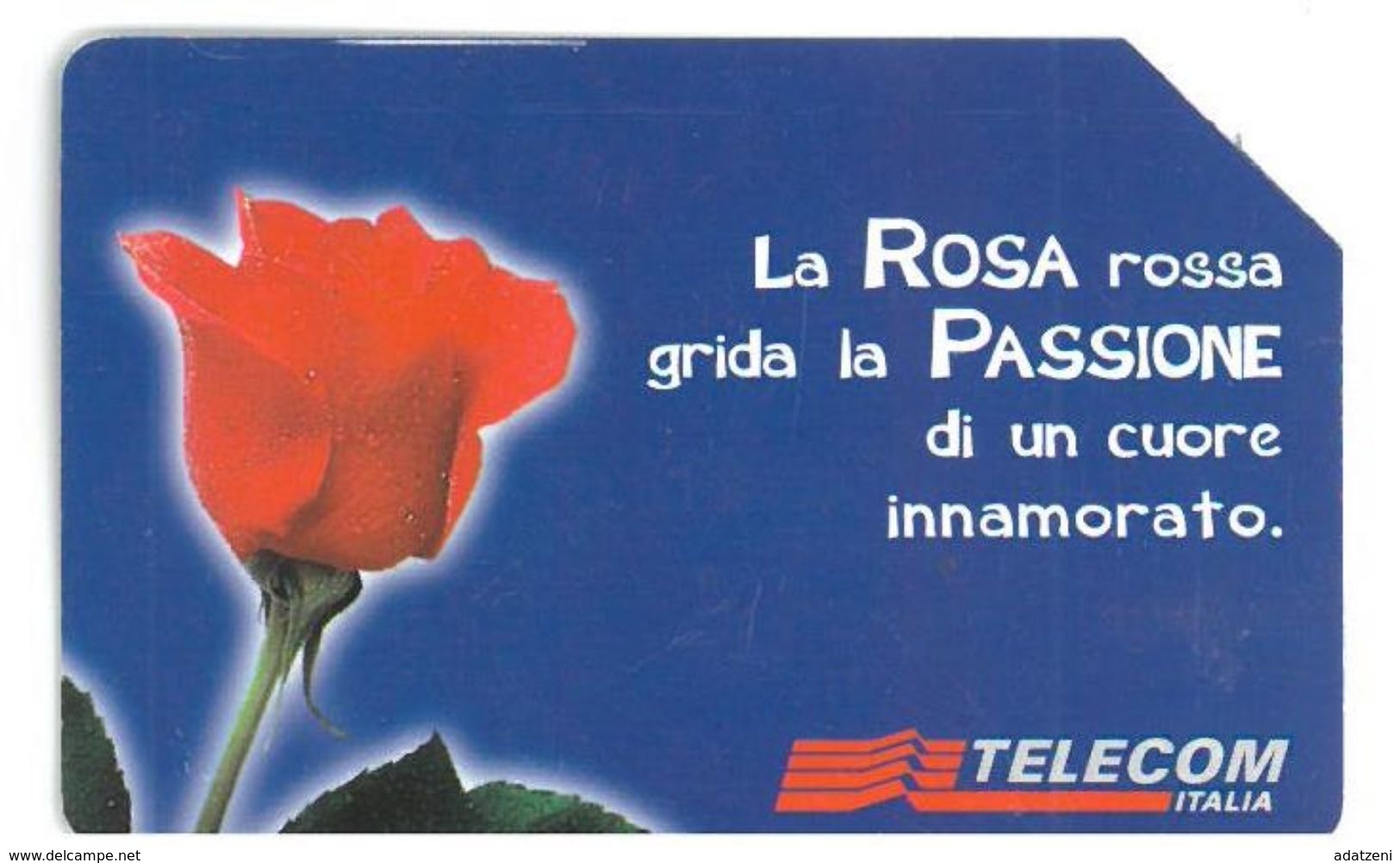 ITALIA SCHEDA TELEFONICA TELECOM SERIE MESSAGGI FLOREALI LA ROSA ROSSA GRIDA LA PASSIONE DI UN CUORE INNAMORA 0206074135 - Fleurs