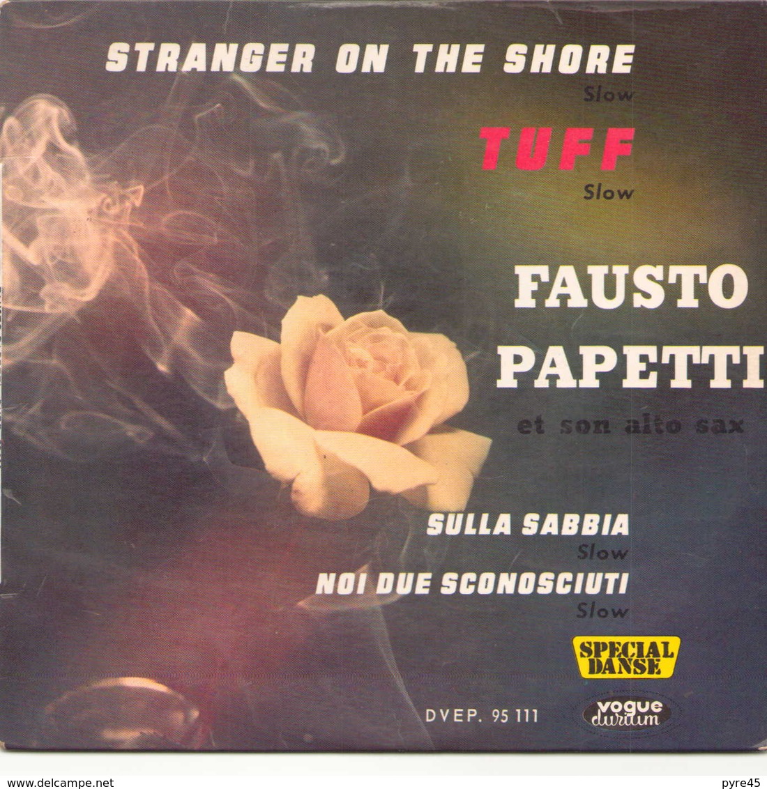 45 TOURS FAUSTO PAPETTI VOGUE DVEP 95111 STRANGER ON THE SHORE / SULLA SABBIA / TUFF / NOI DUE SCONOSCIUTI - Musicals