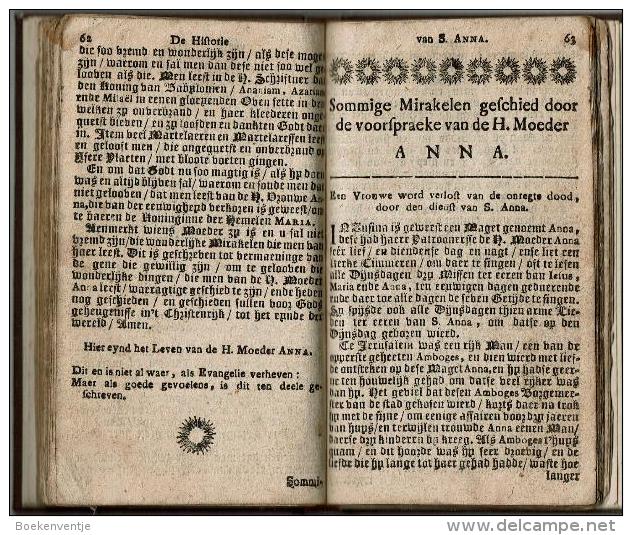 Historie Van De Weerdige Moeder S. Anna Beschryvende Haer Leven Ende Dood Met Eenige Groote Weldaden, Aen Haere Dienaers - Autres & Non Classés