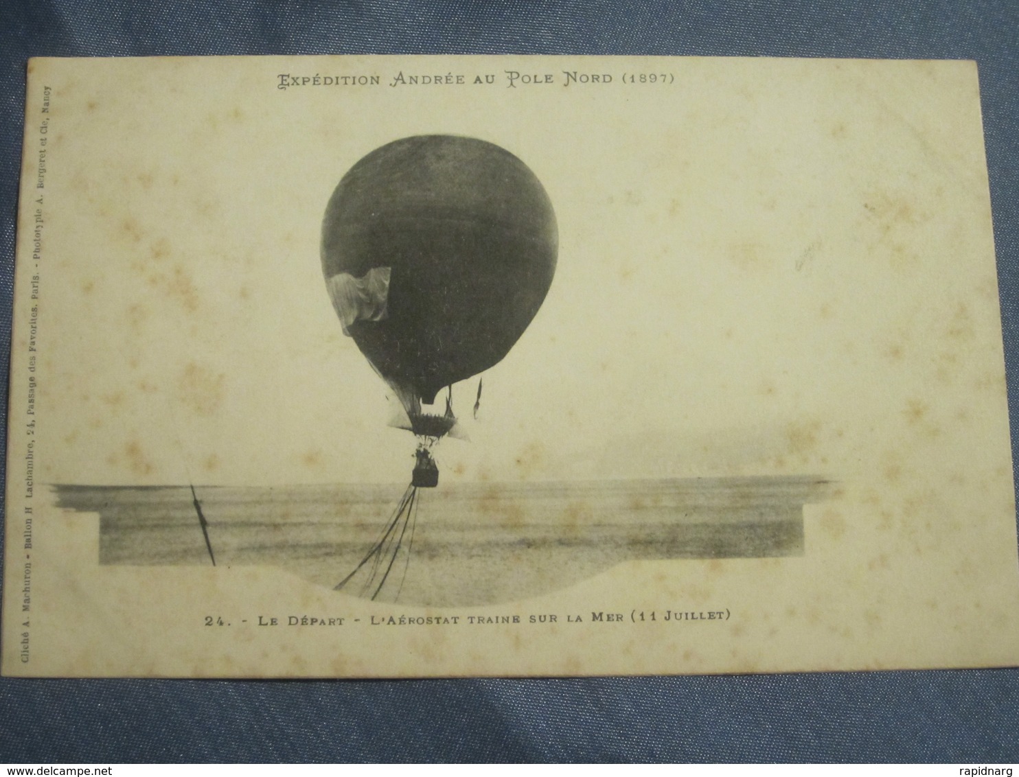 C.P.A. - EXPÉDITION ANDRÉE AU PÔLE NORD (1897) - LE DÉPART - L'AÉROSTAT TRAINE SUR LA MER (11 Juillet). - Altri & Non Classificati