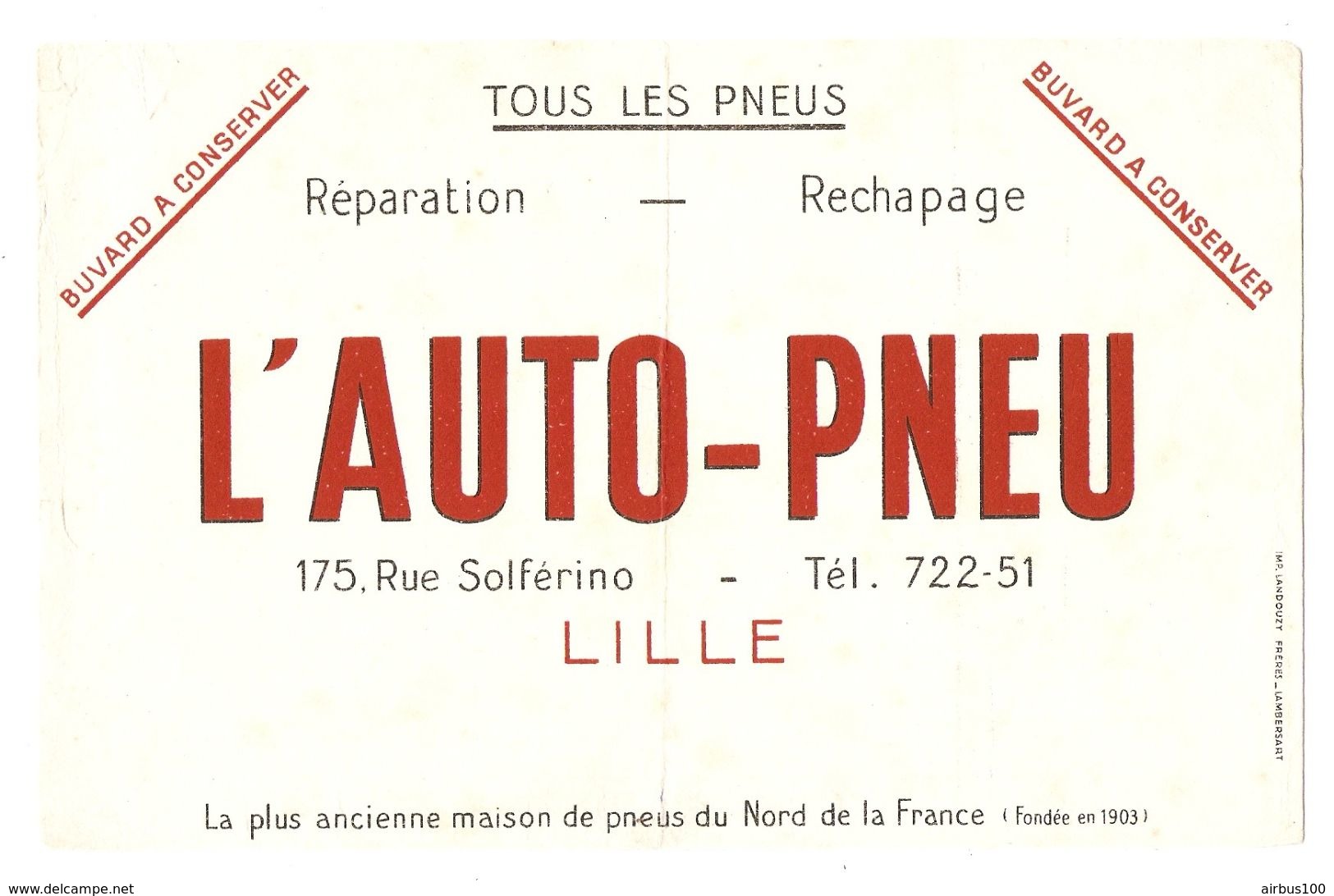 BUVARD AUTO PNEU 175 RUE SOLFÉRINO LILLE - TOUS LES PNEUS RÉPARATION RECHAPAGE - Automotive