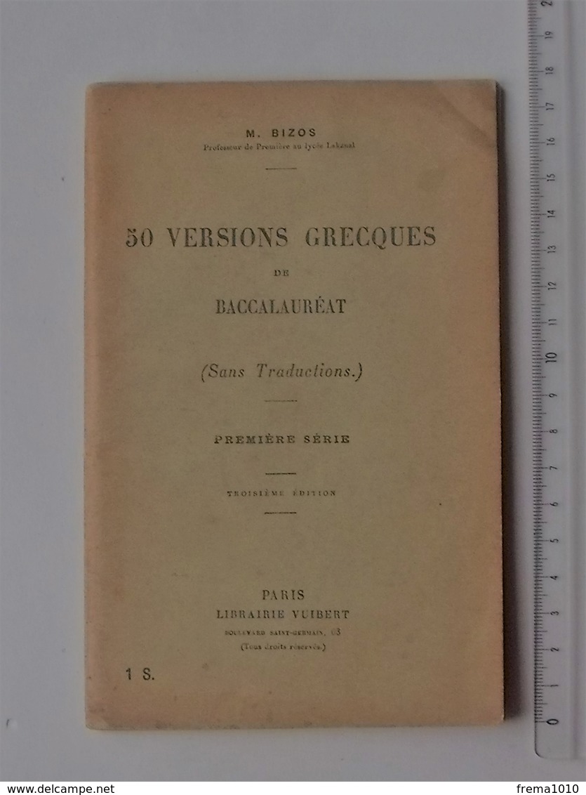 50 VERSIONS GRECQUES De BACCALAUREAT: Livret Scolaire 1936 - De BIZOS - Librairie VUIBERT - Über 18