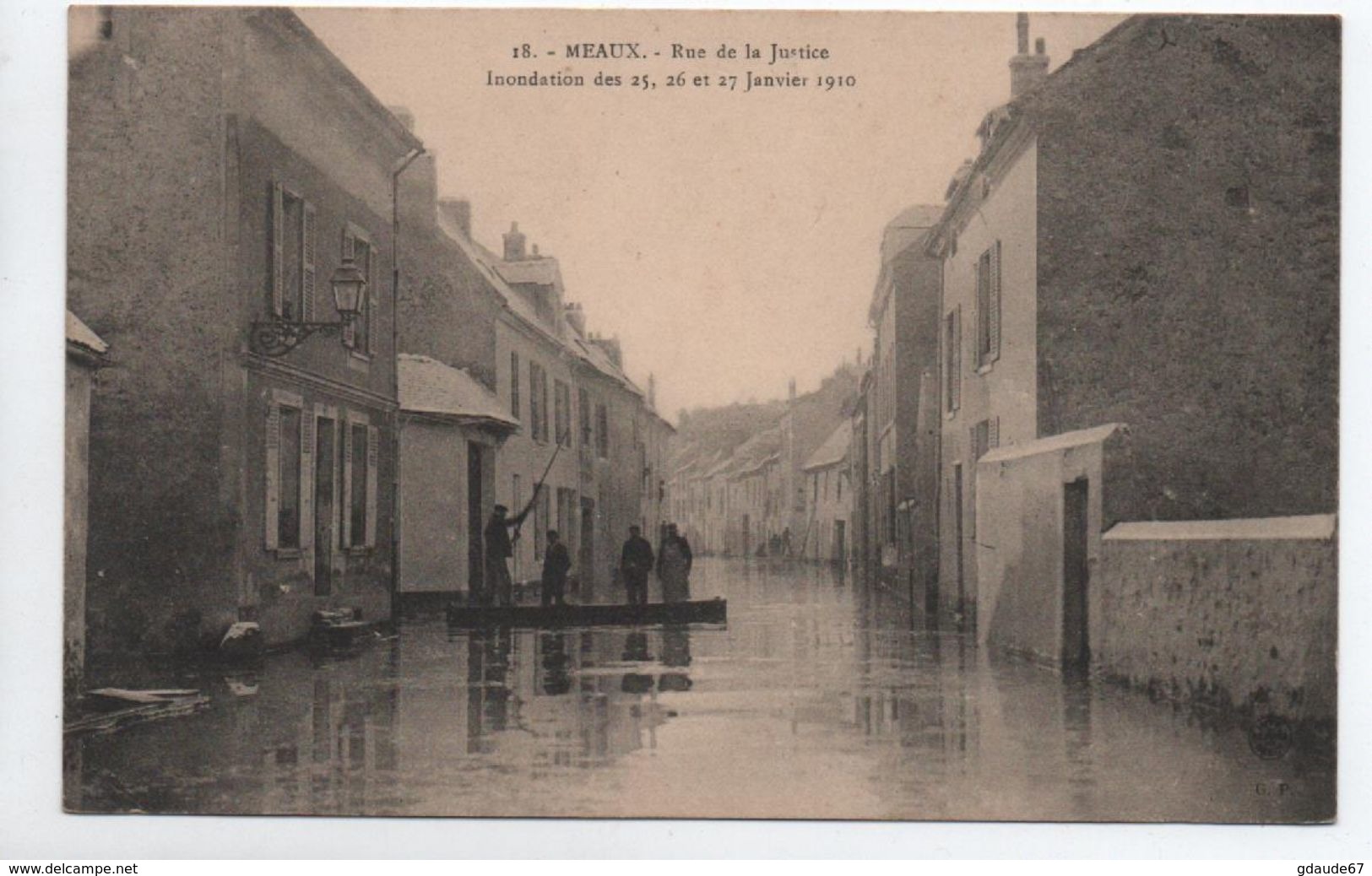 MEAUX (77) - INONDATION DES 25,26, ET 27 JANVIER 1910 - RUE DE LA JUSTICE - Meaux