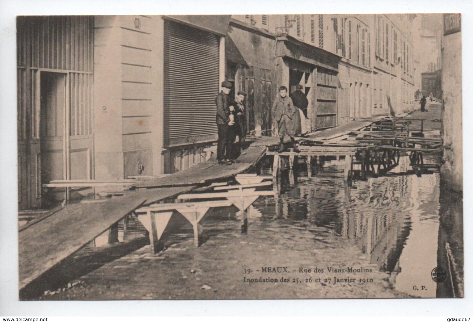 MEAUX (77) - INONDATION DES 25,26, ET 27 JANVIER 1910 - RUE DES VIEUX MOULINS - Meaux