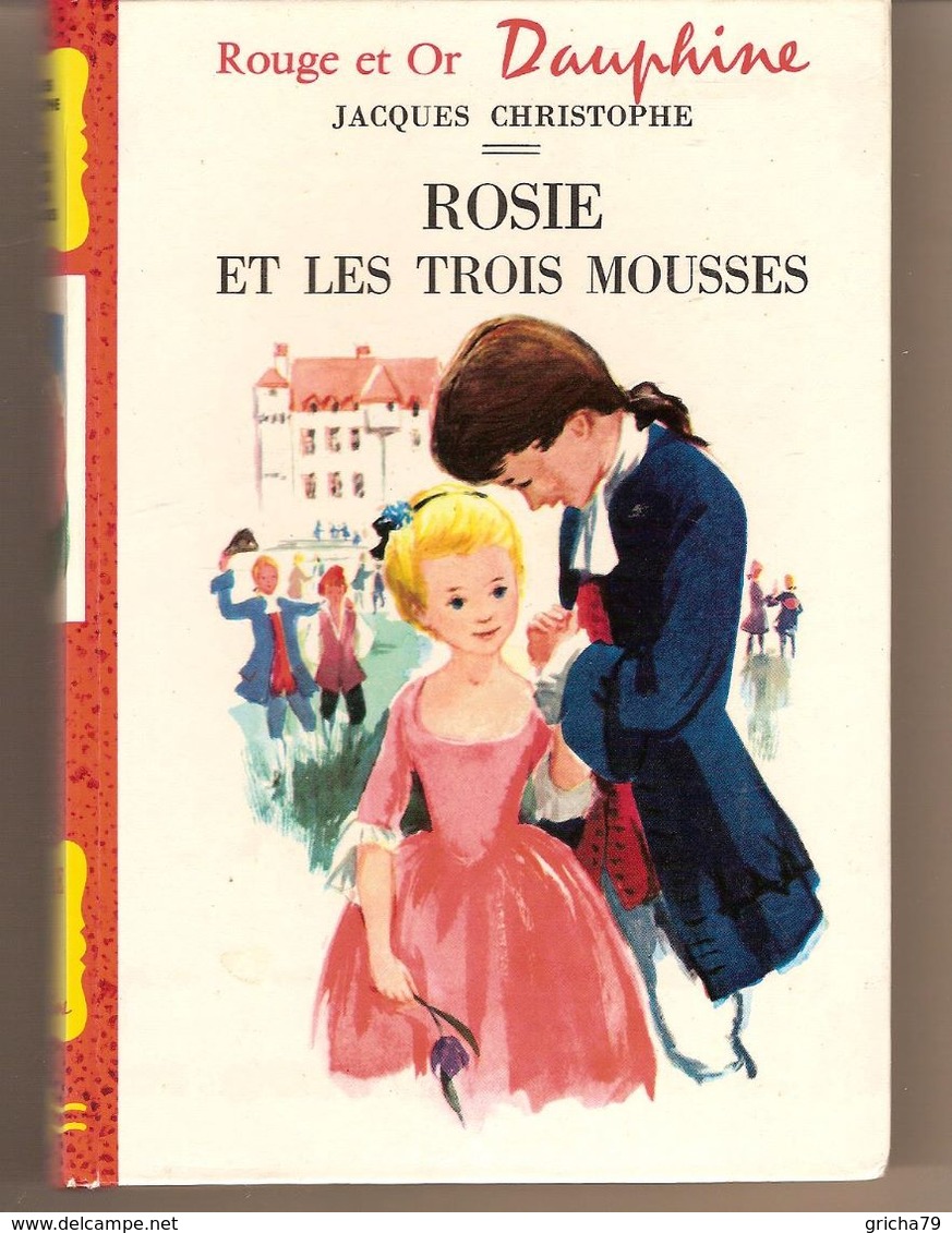 LIVRE - ROUGE ET OR - ROSIE ET LES TROIS MOUSSES DE JACQUES CHRISTOPHE - Bibliotheque Rouge Et Or