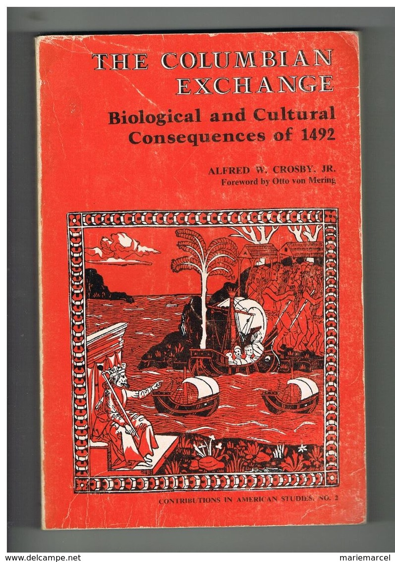 THE COLUMBIAN EXCHANGE - BIOLOGICAL AND CULTURAL CONSEQUENCES OF 1492 (CHRISTOPHE COLOMB - Other & Unclassified