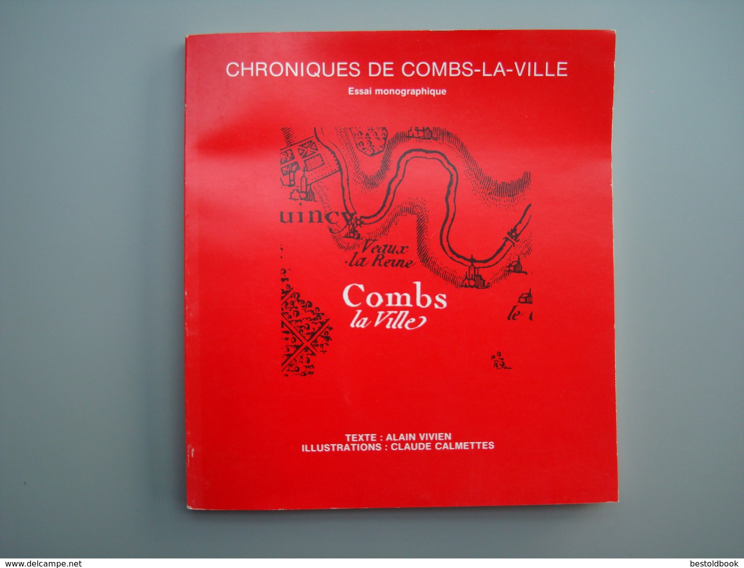 Chroniques De COMBS LA VILLE   77380   Seine Et Marne - Autres & Non Classés