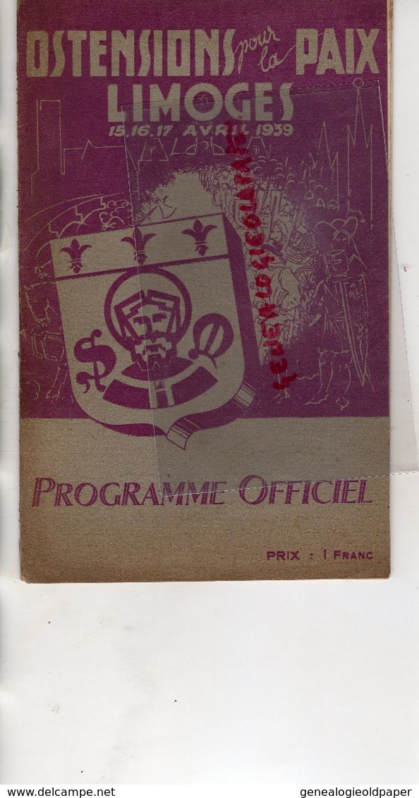 87- LIMOGES- RARE PROGRAMME OSTENSIONS POUR LA PAIX-AVRIL 1939-A. DONY-BOUCHARA-PASTAUD-L. THARAUD SIMCA 8-SOLIGNAC- - Documents Historiques