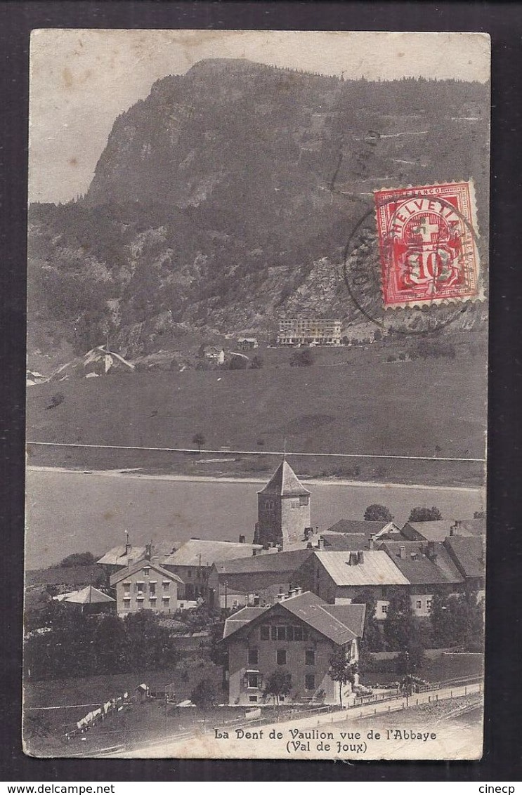 CPA SUISSE - La Dent De VAULION Vue De L'Abbaye ( Val De Joux ) - TB Vue Générale Du Village 1er Plan 1907 - L'Abbaye