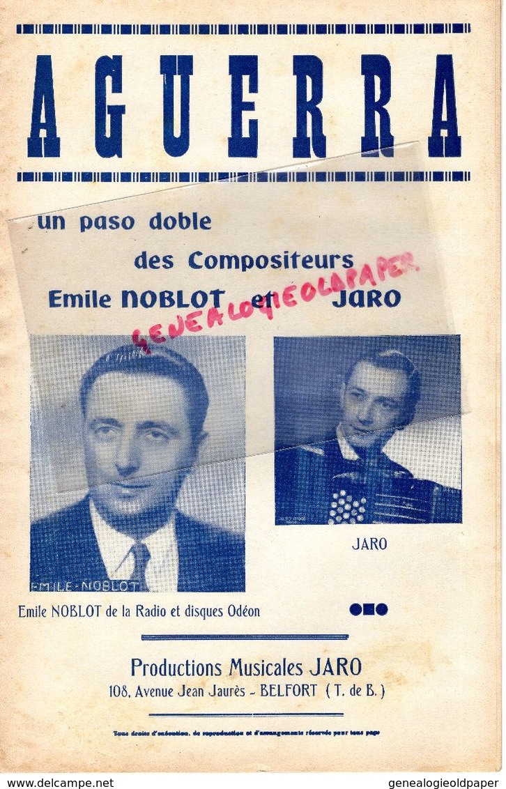 90- BELFORT- RARE PARTITION MUSIQUE AGUERRA-PASO DOBLE-EMILE NOBLOT-JARO-108 AV. JEAN JAURES-DISQUES ODEON- - Partituren