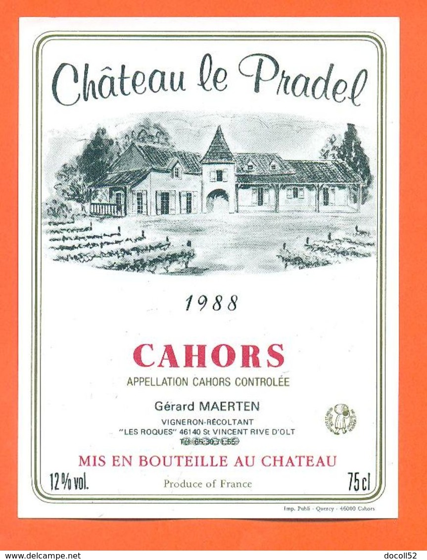 étiquette De Vin De Cahors Chateau Le Pradel 1988 Gérard Maerten à Saint Vincent Rive D'olt - 75 Cl - Cahors