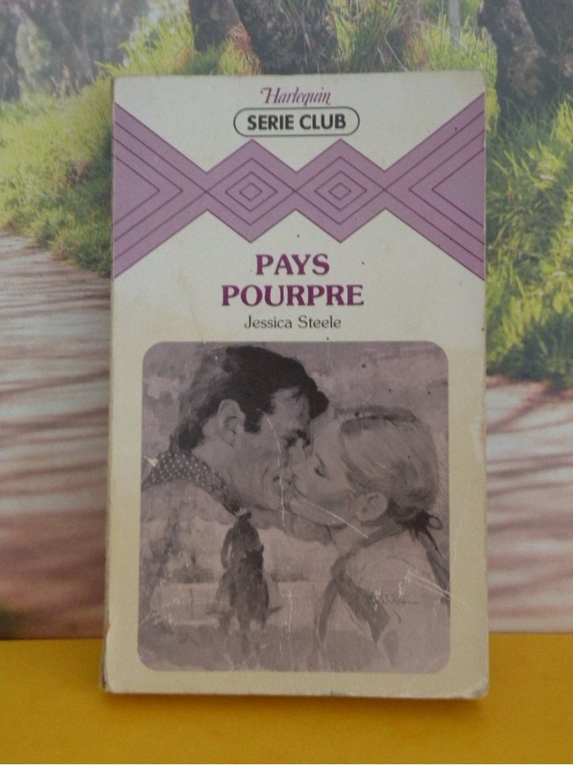 Livre Romantique > Pays Pourpre < Jessica Steele > 1984 < Collection Harlequin (157 Pages) - Romantique