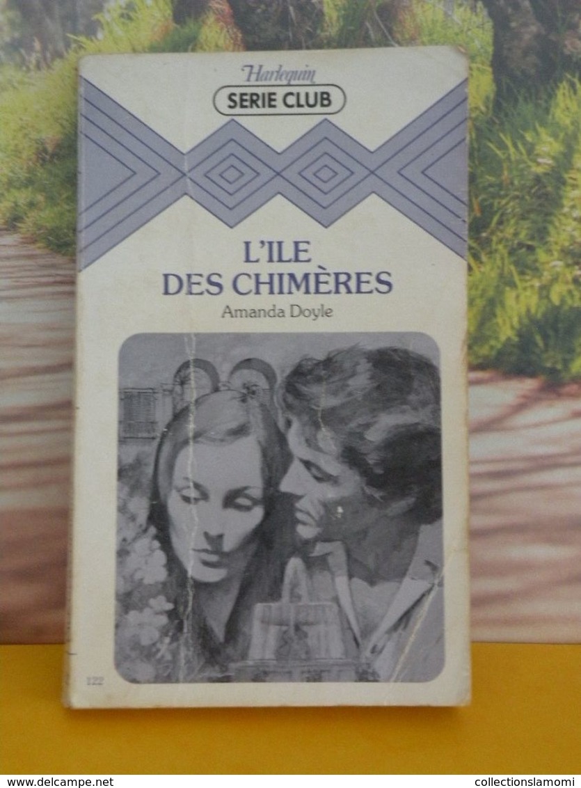 Livre Romantique > L'Ile Des Chimères < Amanda Doyle > 1981 < Collection Harlequin (157 Pages) - Romantique