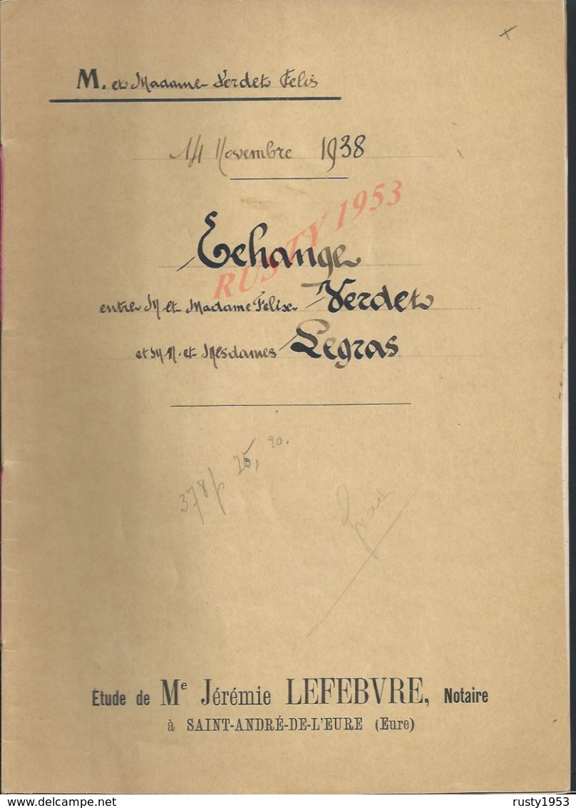 CHAMPIGNY LA FUTELAYE 1938 ACTE D ECHANGE DE TERRES Mr VERDET À LEGRAS  15 PAGES : - Manuscripts