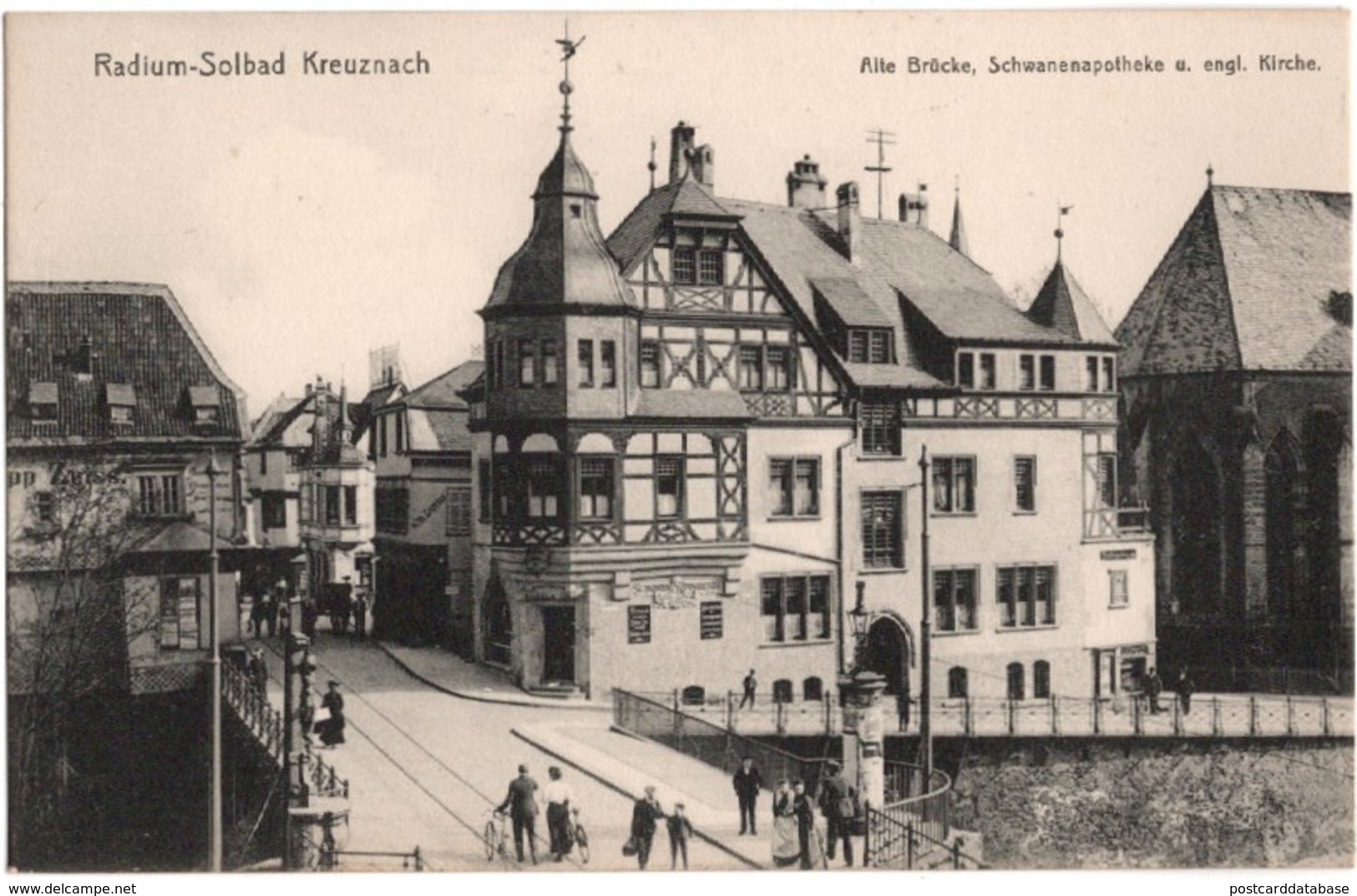 Radium Solbad Kreuznach - Alte Brucke, Schwanepaotheke U. Engl. Kirche - Kreuzberg