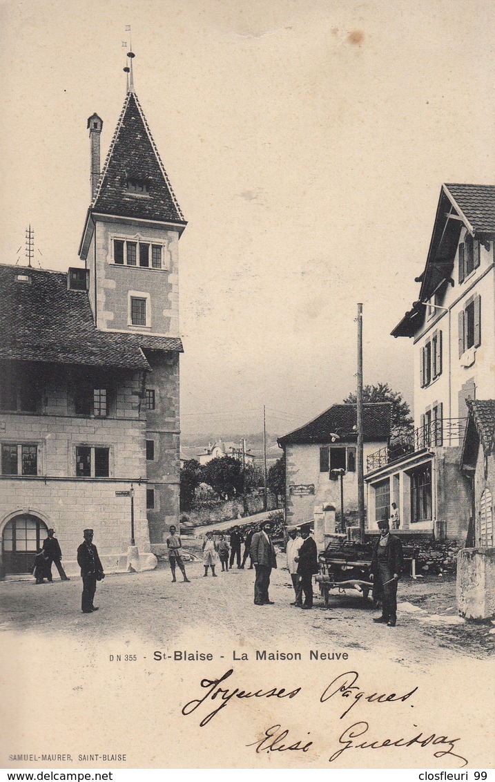 Saint-Blaise - La Maison Neuve. Bien Animée. Oblitération 24.4.1905.Arrivée Fontenaimelon - Saint-Blaise