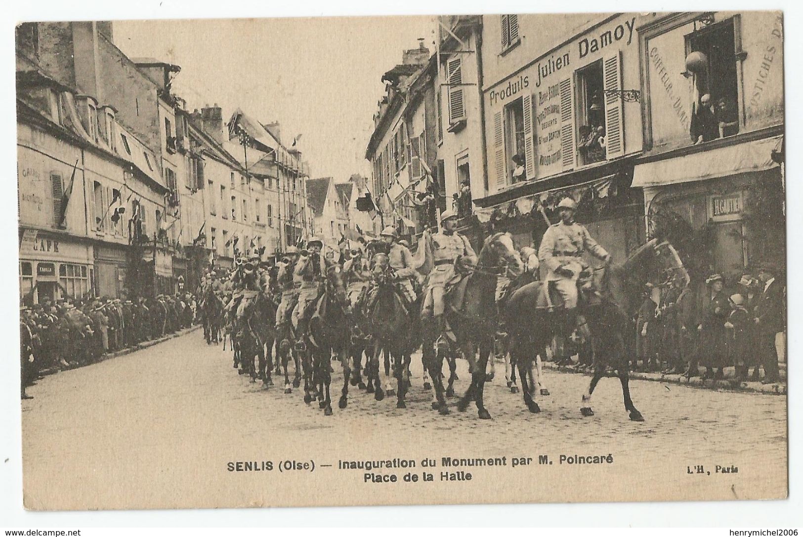 Oise 60 - Senlis Inauguration Du Monument Par Poincaré Place De La Halle Pub Produits Julien Damoy 1925 - Senlis