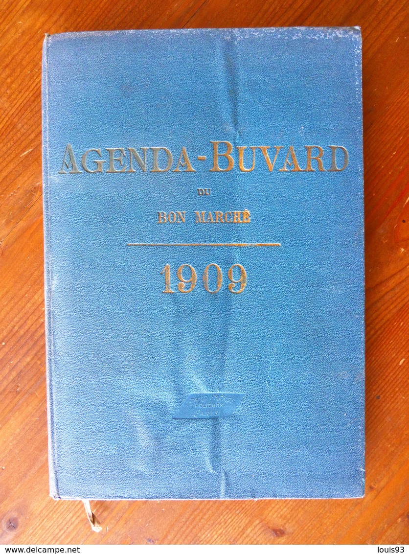 AGENDA-BUVARD Du BON MARCHE 1909. Illustrations De BENJAMIN RABIER & Autres. Nombreuses Informations Variées. 224 Pages - Grand Format : 1901-20