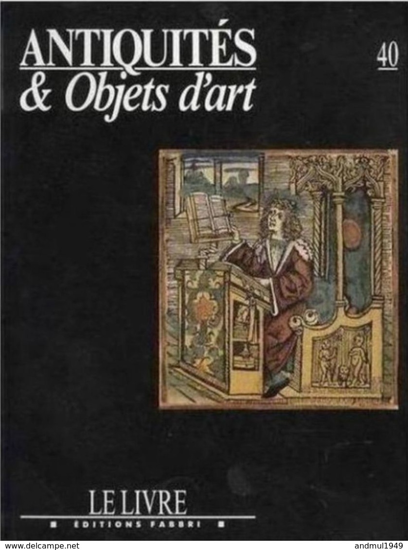 ANTIQUITES & OBJETS D'ART - Le Livre - Editions Fabri N° 40 - Art