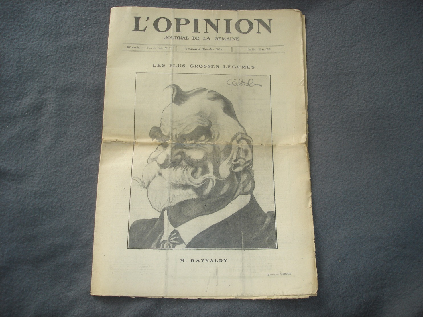 Journal De La Semaine L'Opinion N° 78  Les Plus Grosses Légumes  M.Raynaldy - Autres & Non Classés