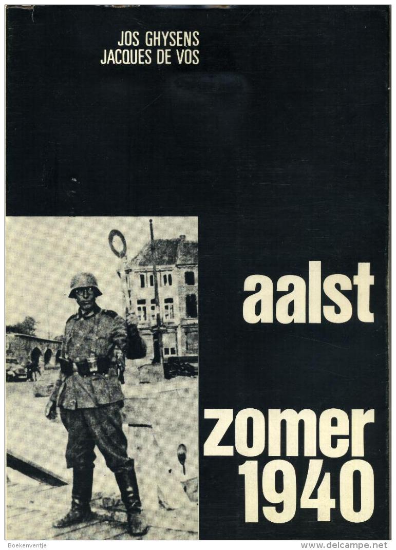 Aalst Zomer 1940 - Andere & Zonder Classificatie