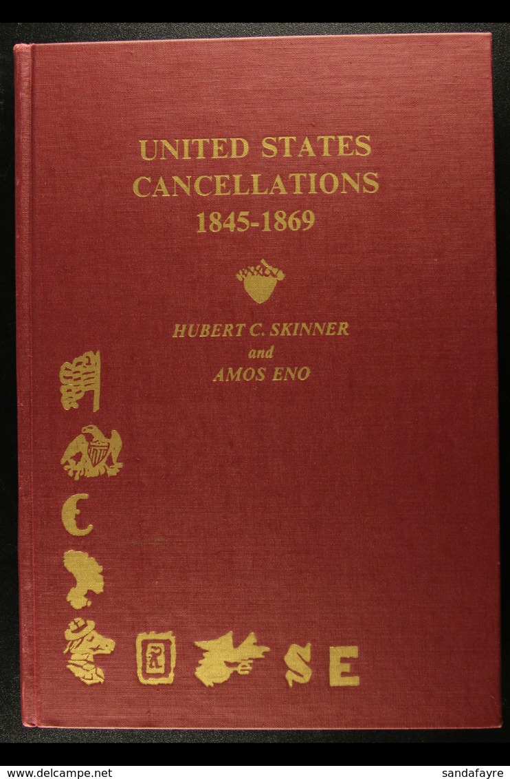 UNITED STATES CANCELLATIONS 1845-169 By Hubert C. Skinner And Amos Eno, 1980, Hardback Book In Very Fine Condition, 362  - Zonder Classificatie