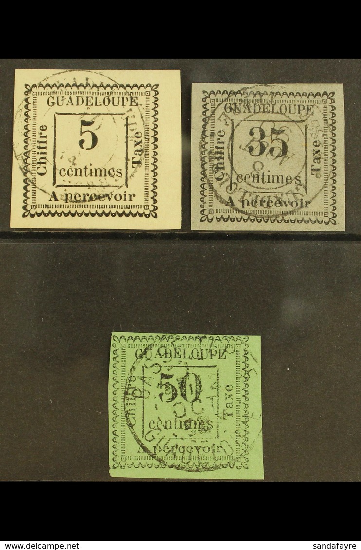 GUADELOUPE POSTAGE DUES 1884 5c, 35c And 50c Imperf , Yv 6, 11 And 12, Very Fine Used. (3 Stamps) For More Images, Pleas - Andere & Zonder Classificatie