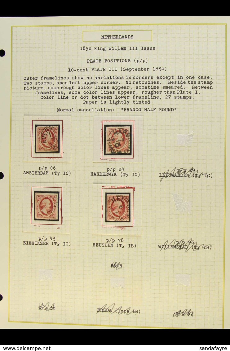 1852 10c IMPERF PLATES. An Interesting Specialized Collection Of 10c Imperf (SG 2, Michel 2, NVPH 2) Written Up On Leave - Other & Unclassified