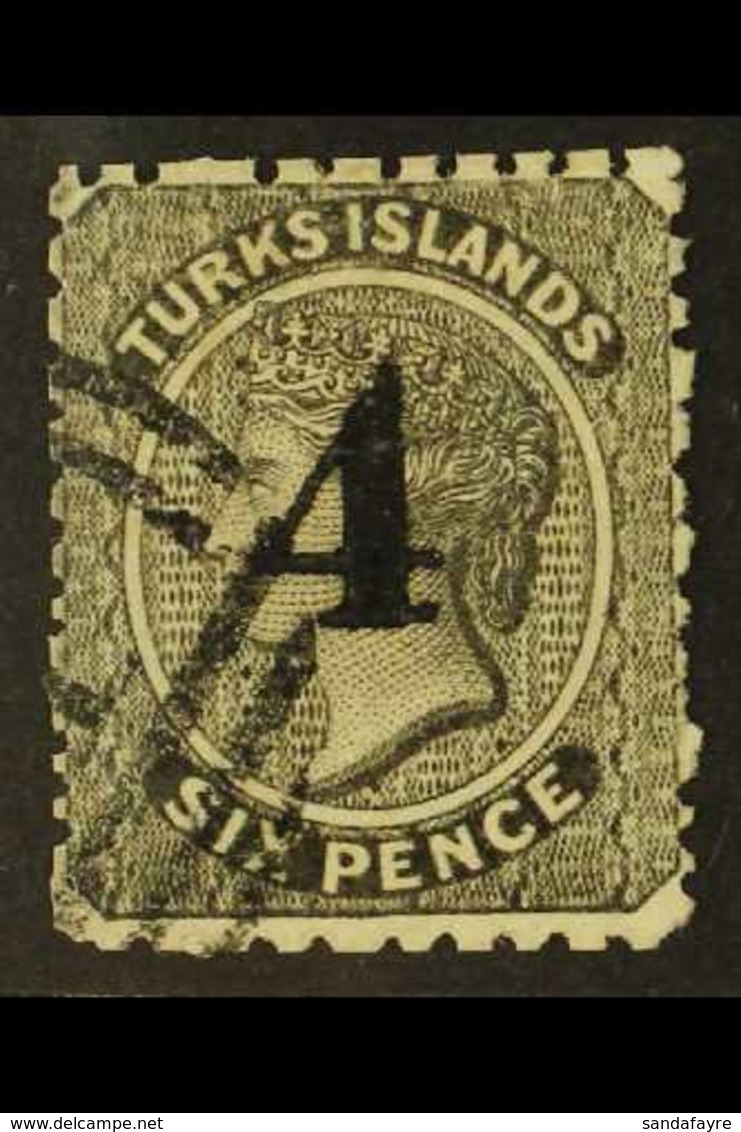 1881 4 On 6d Black, Setting 1, "4" 8mm High With Pointed Top, SG 42, Used With BPA Certificate For More Images, Please V - Turks And Caicos