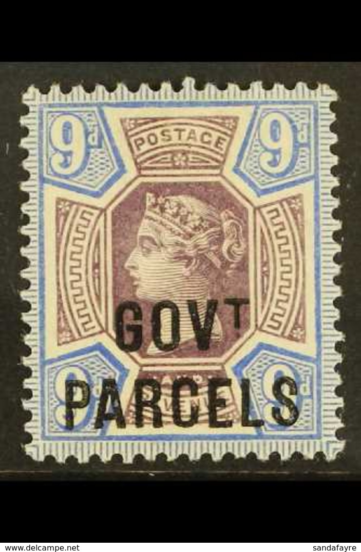 OFFICIAL GOVERNMENT PARCELS 1887-90 9d Dull Purple & Blue "GOVT. PARCELS" Overprint, SG O67, Fine Mint, Very Fresh. For  - Other & Unclassified