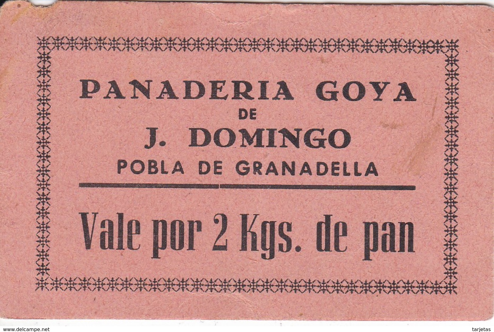 VALE POR 2 KILOS DE PAN DE LA PANADERIA GOYA DE J. DOMINGO - POBLA DE GRANADELLA CON SELLO Y FIRMA  (LLEIDA-LERIDA) - Monetari/ Di Necessità