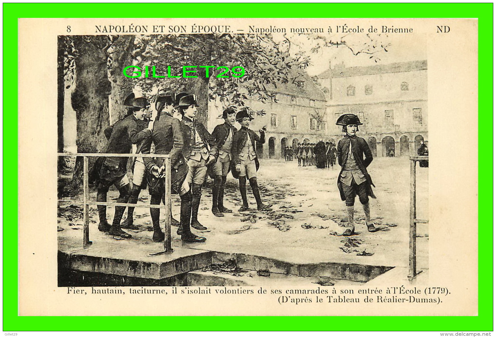 MILITARIA - NAPOLÉON ET SON ÉPOQUE - NAPOLÉON NOUVEAU À L'ÉCOLE DE BRIENNE - ENTRÉE À L'ÉCOLE 1779 - ND - - Personnages