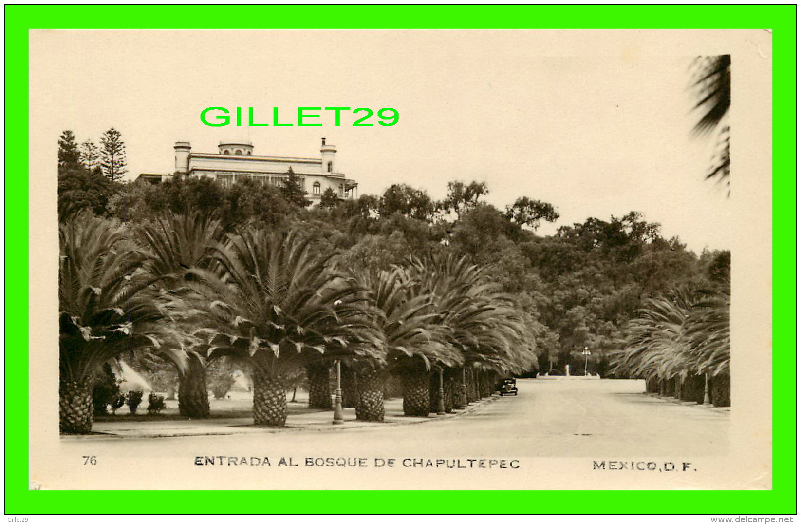 MEXICO - ENTRADA AL BOSQUE DE CHAPULTEPEC - D. F. -  PHOTO POSTCARD - - Mexique