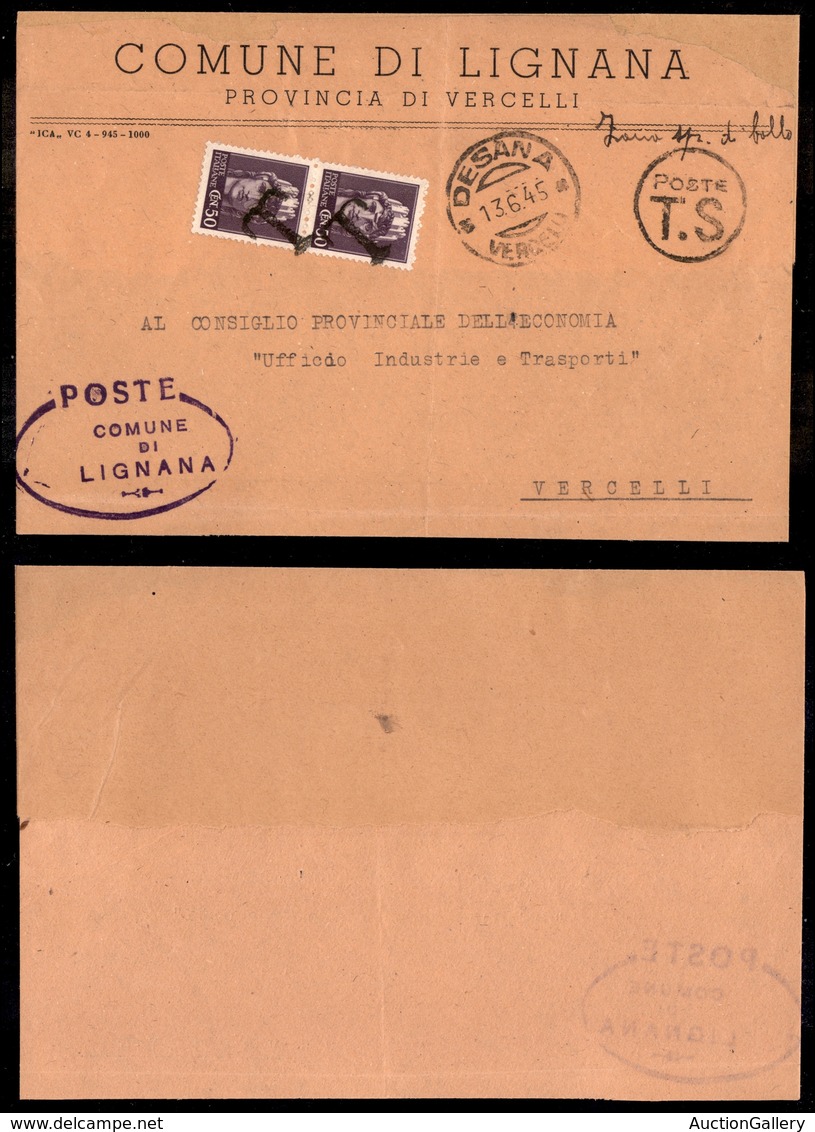 0311 LUOGOTENENZA - Frontespizio Da Lignana A Vercelli Tassato A Desana Con Coppia Del 50 Cent (538) Del 13.6.45 - Autres & Non Classés