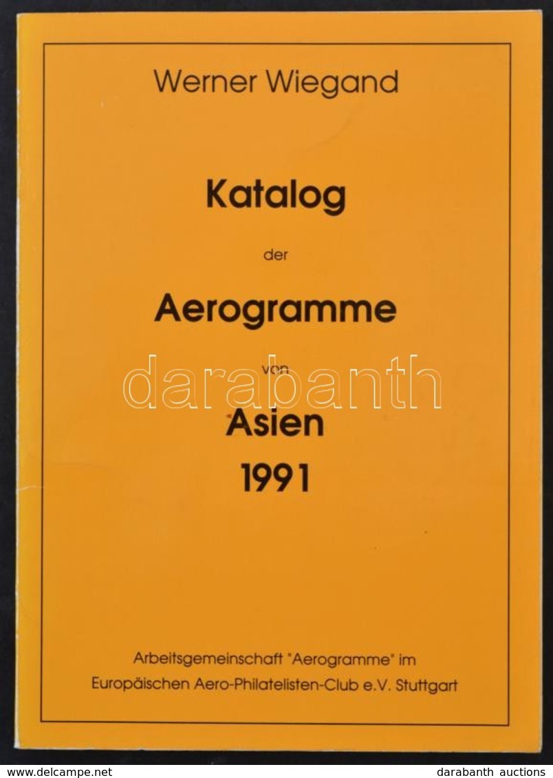 Wiegand Ázsia Aerogramm Katalógusa 1991 - Autres & Non Classés