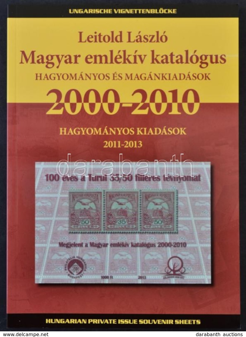 Leitold László: Magyar Emlékív Katalógus 2000-2010 - Autres & Non Classés